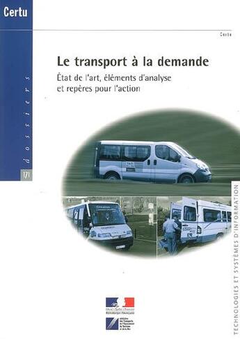 Couverture du livre « Le transport a la demande. etat de l'art elements d'analyse et reperes pour l'action (dossiers certu » de  aux éditions Cerema