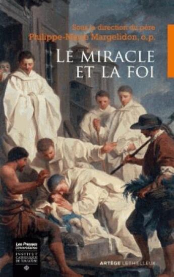 Couverture du livre « Le miracle et la foi » de  aux éditions Artege