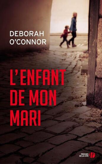 Couverture du livre « L'enfant de mon mari » de Deborah O'Connor aux éditions Presses De La Cite