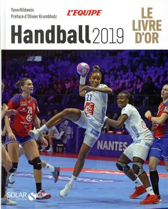 Couverture du livre « Handball ; le livre d'or (édition 2019) » de Yann Hildwein aux éditions Solar