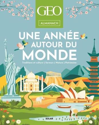 Couverture du livre « Une année autour du monde : Almanach Géo » de Pierre-Olivier Bonfillon aux éditions Solar