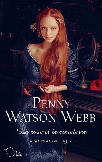 Couverture du livre « Croisades Tome 2 : la rose et le cimeterre » de Penny Watson Webb aux éditions Harlequin