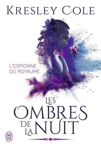 Couverture du livre « Les ombres de la nuit ; l'espionne du royaume » de Kresley Cole aux éditions J'ai Lu