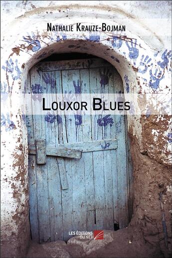 Couverture du livre « Louxor blues » de Nathalie Krauze-Bojman aux éditions Editions Du Net