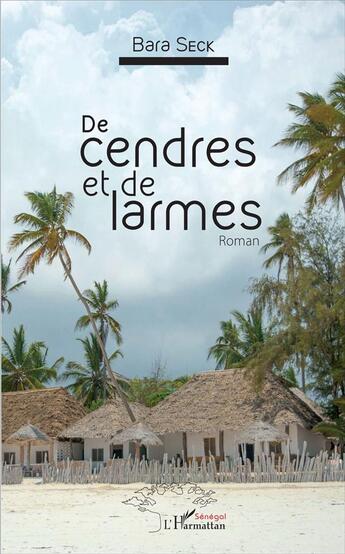 Couverture du livre « De cendres et de larmes » de Bara Seck aux éditions L'harmattan