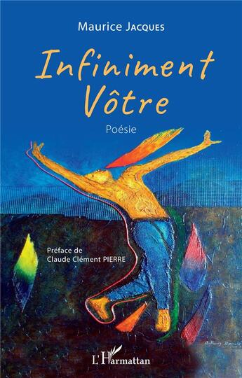 Couverture du livre « Infiniment vôtre » de Maurice Jacques aux éditions L'harmattan