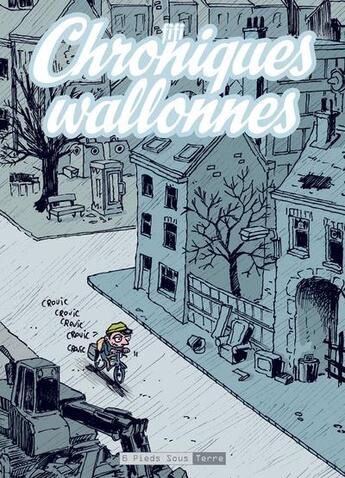 Couverture du livre « Chroniques wallonnes » de Fifi aux éditions Six Pieds Sous Terre