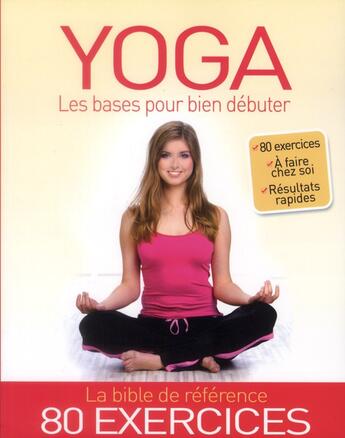 Couverture du livre « Yoga ; les bases pour bien débuter » de  aux éditions Editions Esi