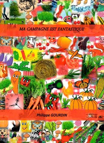 Couverture du livre « Ma campagne est fantastique » de Gourdin Philippe aux éditions L'officine