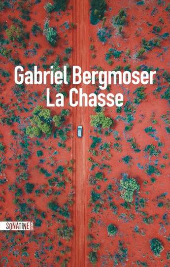 Couverture du livre « La chasse » de Gabriel Bergmoser aux éditions Sonatine