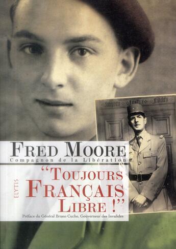 Couverture du livre « Toujours francais libre » de Fred Moore aux éditions Elytis