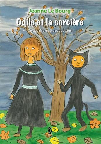 Couverture du livre « Odile et la sorcière » de Jeanne Le Bourg aux éditions Yellow Concept