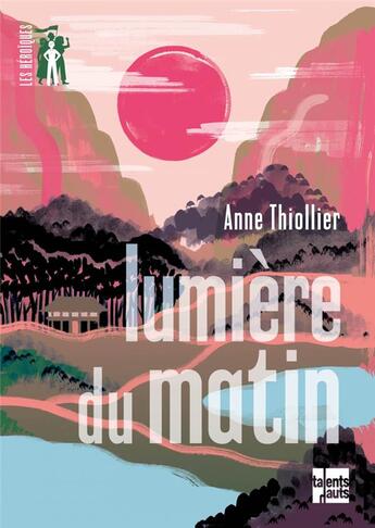 Couverture du livre « Lumière du matin » de Anne Thiollier aux éditions Talents Hauts