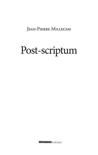 Couverture du livre « Post-scriptum » de Jean-Pierre Millecam aux éditions Ovadia