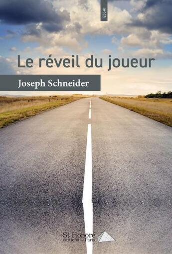 Couverture du livre « Le reveil du joueur » de Joseph Schneider aux éditions Saint Honore Editions