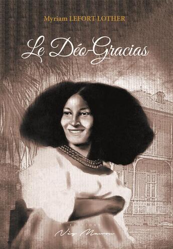 Couverture du livre « Le deo-gracias » de Myriam Lefort Lother aux éditions Neg Mawon