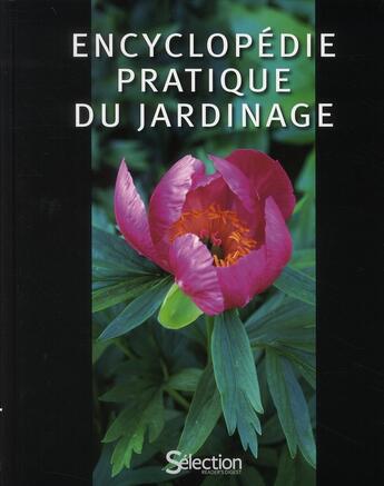 Couverture du livre « Encyclopédie pratique du jardinage » de Jean Medialivre aux éditions Selection Du Reader's Digest