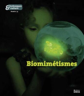 Couverture du livre « Techniques & culture, n 73 - biomimetisme(s) » de Kamili/Pitrou aux éditions Ehess