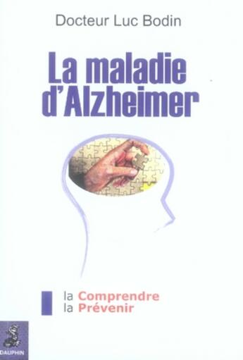 Couverture du livre « La maladie d'alzheimer » de Luc Bodin aux éditions Dauphin