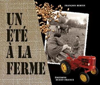 Couverture du livre « Un été à la ferme » de Francois Bertin aux éditions Ouest France