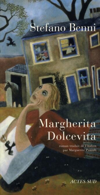 Couverture du livre « Margherita Dolcevita » de Stefano Benni aux éditions Actes Sud