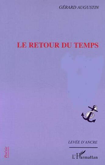 Couverture du livre « LE RETOUR DU TEMPS » de Gerard Augustin aux éditions L'harmattan