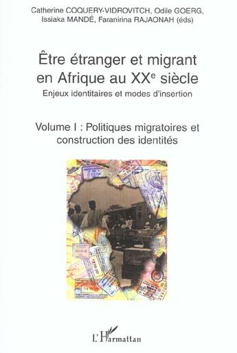 Couverture du livre « Etre etranger et migrant en afrique au xxe siecle - enjeux identitaires et modes d'insertion - volum » de  aux éditions L'harmattan