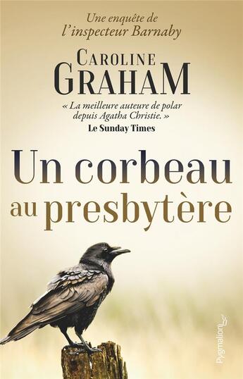 Couverture du livre « Inspecteur Barnaby ; un corbeau au presbytère » de Caroline Graham aux éditions Pygmalion