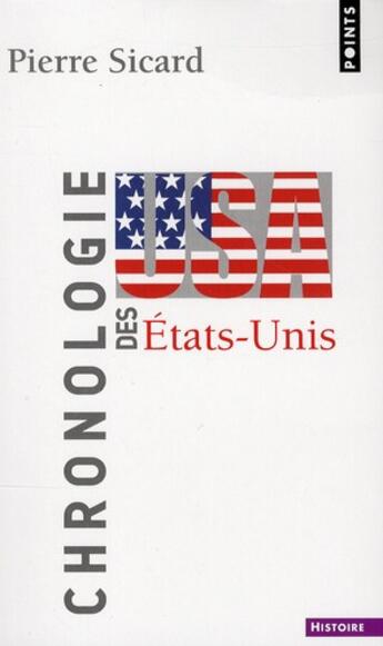 Couverture du livre « Chronologie des Etats-Unis » de Pierre Sicard aux éditions Points