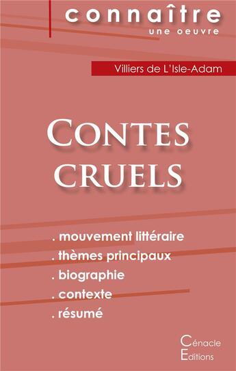 Couverture du livre « Fiche de lecture contes cruels de Villiers de l'Isle-Adam ; analyse littéraire de référence et résumé » de  aux éditions Editions Du Cenacle