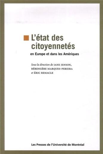 Couverture du livre « L'etat des citoyennetes - en europe et dans les ameriques » de Jenson/Remacle aux éditions Pu De Montreal