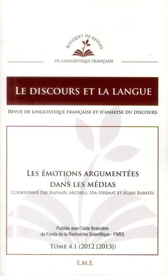 Couverture du livre « Les emotions argumentees dans les medias - vol04 - 4.1 - 2012 [2013] » de Micheli/Hekmat aux éditions Eme Editions