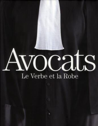 Couverture du livre « Avocats ; le verbe et la robe » de  aux éditions Prat