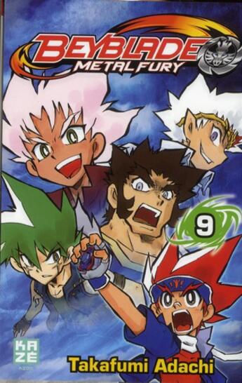 Couverture du livre « Beyblade - metal T.9 ; metal fury » de Adachi Takafumi aux éditions Kaze