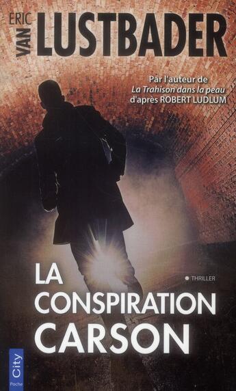 Couverture du livre « La conspiration » de Eric Van Lustbader aux éditions City