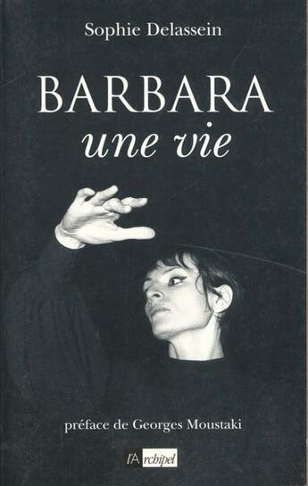 Couverture du livre « Barbara Une Vie » de S Delassein aux éditions Archipel