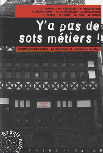 Couverture du livre « Y'a pas de sots métiers ! » de  aux éditions Terre De Brume