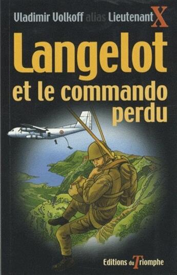 Couverture du livre « Langelot Tome 39 : Langelot et le commando perdu » de Vladimir Volkoff aux éditions Triomphe