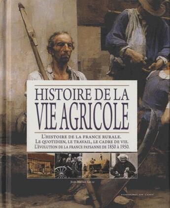 Couverture du livre « Histoire de la vie agricole » de  aux éditions De Lodi