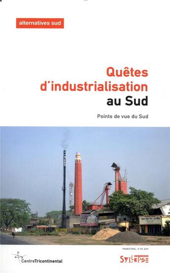 Couverture du livre « Quêtes d'industrialisation au sud » de Francois Polet aux éditions Syllepse