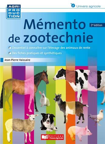 Couverture du livre « Mémento de zootechnie (2e édition) » de Jean-Pierre Vaissaire aux éditions France Agricole