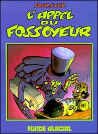 Couverture du livre « L'appel du fossoyeur » de Philippe Foerster aux éditions Fluide Glacial