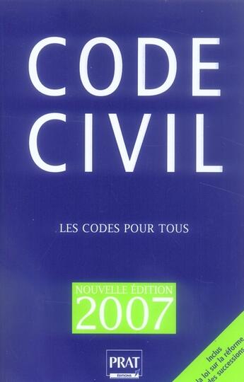 Couverture du livre « Code civil 2007 » de  aux éditions Prat