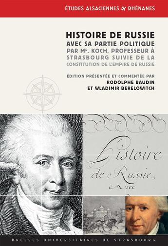 Couverture du livre « Histoire de Russie, avec sa partie partie politique par Mr. Koch, professeur à Strasbourg : Constitution de l'empire de Russie » de Rodolphe Baudin aux éditions Pu De Strasbourg