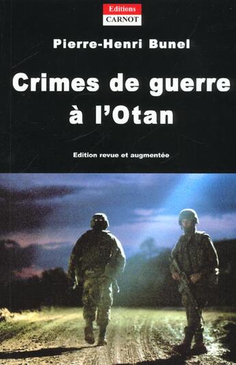 Couverture du livre « Crimes De Guerre A L'Otan » de Pierre-Henri Bunel aux éditions Carnot