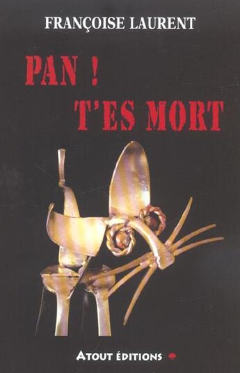 Couverture du livre « Pan ! t'es mort » de Laurent aux éditions Actes Sud