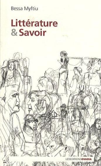 Couverture du livre « Littérature & savoir » de Bessa Myftiu aux éditions Ovadia