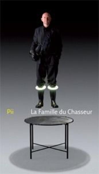 Couverture du livre « La famille du chasseur » de Pii aux éditions Jannink