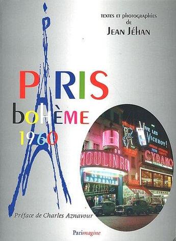 Couverture du livre « Paris bohème 1960 » de Jean Jehan aux éditions Parimagine