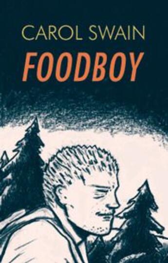 Couverture du livre « Foodboy » de Carol Swain aux éditions Ca Et La